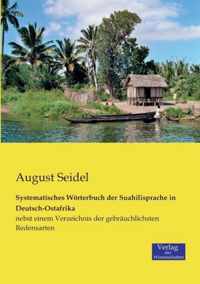 Systematisches Woerterbuch der Suahilisprache in Deutsch-Ostafrika