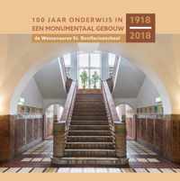 100 jaar onderwijs in een monumentaal gebouw