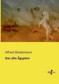 Das alte AEgypten