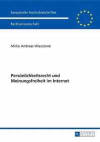 Persönlichkeitsrecht und Meinungsfreiheit im Internet