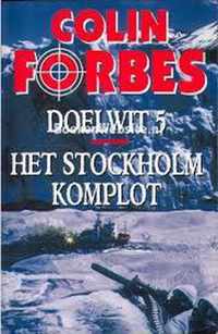 Doelwit 5 ; Het Stockholm komplot