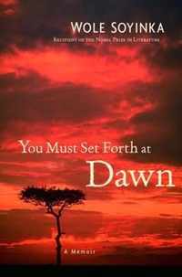 You Must Set Forth at Dawn