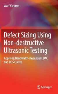 Defect Sizing Using Non-destructive Ultrasonic Testing