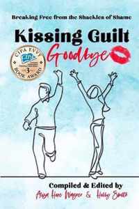 Kissing Guilt Goodbye