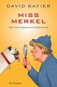 Miss Merkel 1 -   Miss Merkel en een onverwachte wending