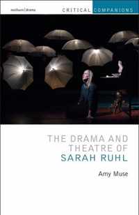 The Drama and Theatre of Sarah Ruhl