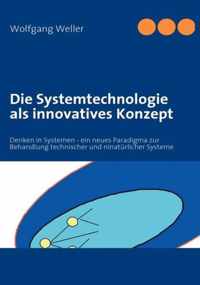 Die Systemtechnologie als innovatives Konzept