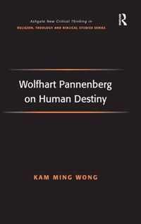 Wolfhart Pannenberg on Human Destiny