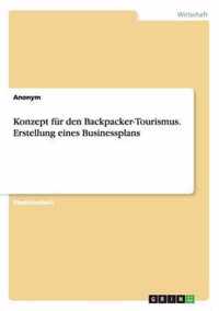 Konzept fur den Backpacker-Tourismus. Erstellung eines Businessplans