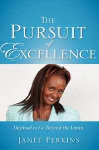 The Pursuit of Excellence