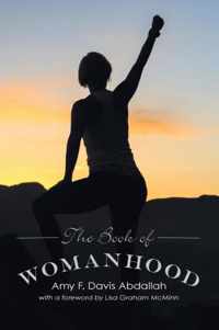 The Book of Womanhood