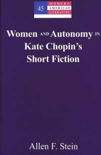 Women and Autonomy in Kate Chopin's Short Fiction