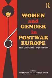 Women and Gender in Postwar Europe