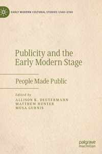 Publicity and the Early Modern Stage