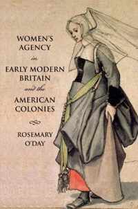 Women's Agency in Early Modern Britain and the American Colonies