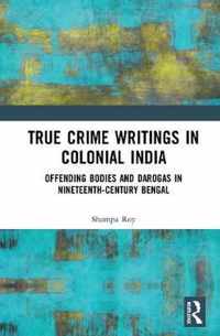 True Crime Writings in Colonial India