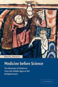 Medicine before Science