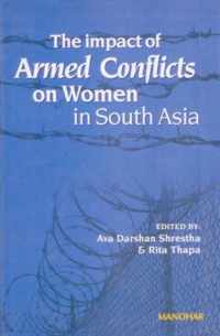 Impact of Armed Conflicts on Women in South Asia