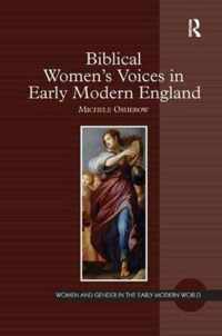 Biblical Women's Voices in Early Modern England