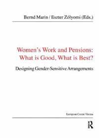 Women's Work and Pensions: What is Good, What is Best?