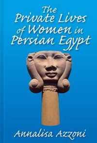 The Private Lives of Women in Persian Egypt