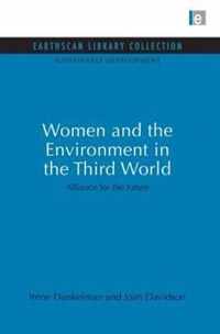 Women and the Environment in the Third World