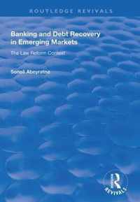 Banking and Debt Recovery in Emerging Markets