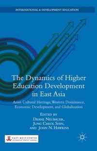 The Dynamics of Higher Education Development in East Asia