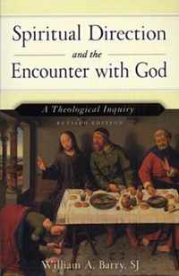 Spiritual Direction and the Encounter with God (Revised Edition)