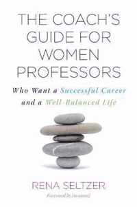 The Coach's Guide for Women Professors