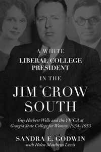 A White Liberal College President in the Jim Crow South