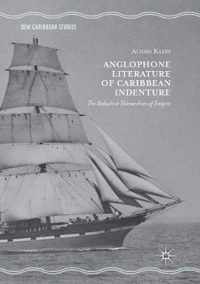 Anglophone Literature of Caribbean Indenture