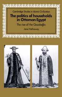 The Politics of Households in Ottoman Egypt