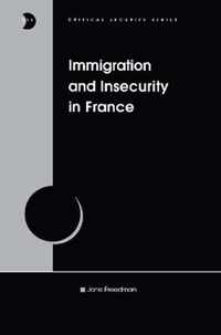 Immigration and Insecurity in France