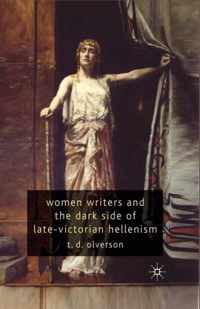 Women Writers and the Dark Side of Late-Victorian Hellenism