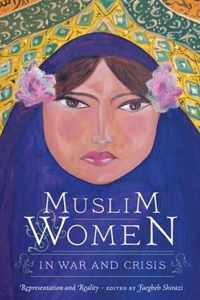 Muslim Women in War and Crisis