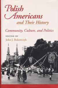 Polish Americans and Their History