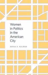 Women in Politics in the American City