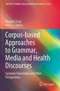 Corpus based Approaches to Grammar Media and Health Discourses