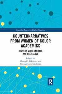 Counternarratives from Women of Color Academics