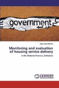 Monitoring and evaluation of housing service delivery