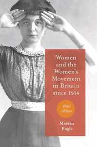 Women and the Women's Movement in Britain Since 1914