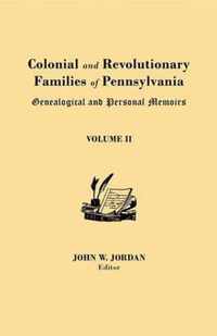 Colonial and Revolutionary Families of Pennsylvania