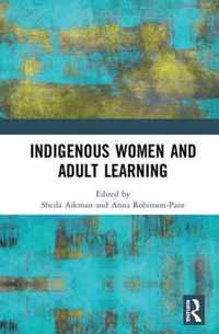 Indigenous Women and Adult Learning