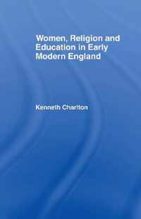 Women, Religion and Education in Early Modern England