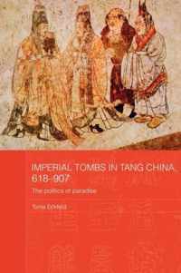 Imperial Tombs in Tang China, 618-907