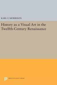 History as a Visual Art in the Twelfth-Century Renaissance