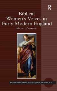 Biblical Women's Voices in Early Modern England