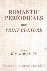 Romantic Periodicals and Print Culture