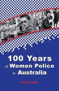 One Hundred Years of Women Police in Australia